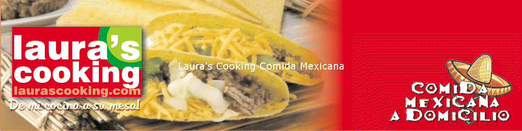 Laura's Cooking Comida Mexicana